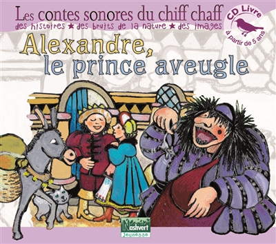 Alexandre, le prince aveugle : audio-livre
