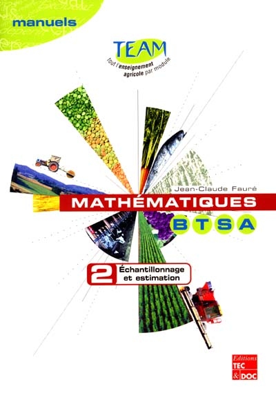 Mathématiques BTSA. Vol. 2. Échantillonnage et estimation : module D 1.1