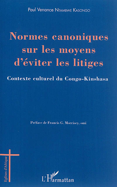 Normes canoniques sur les moyens d'éviter les litiges : contexte culturel du Congo-Kinshasa