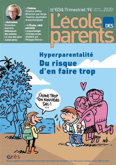 l'ecole des parents, n° 634. hyperparentalité : du risque d'en faire trop