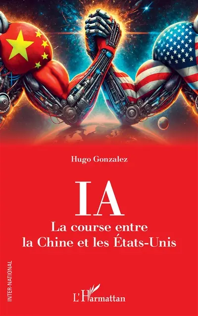 IA : la course entre la Chine et les Etats-Unis