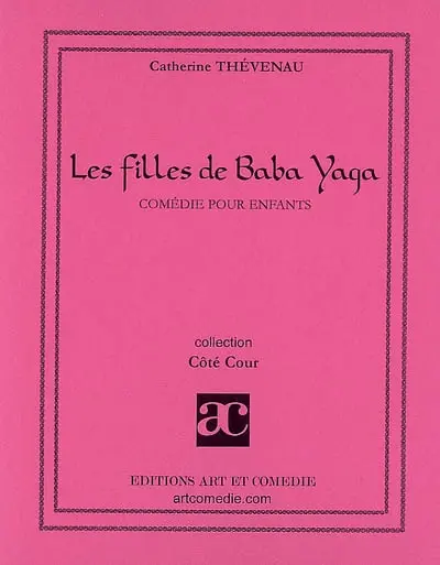 La fille de Baba Yaga : comédie pour enfants