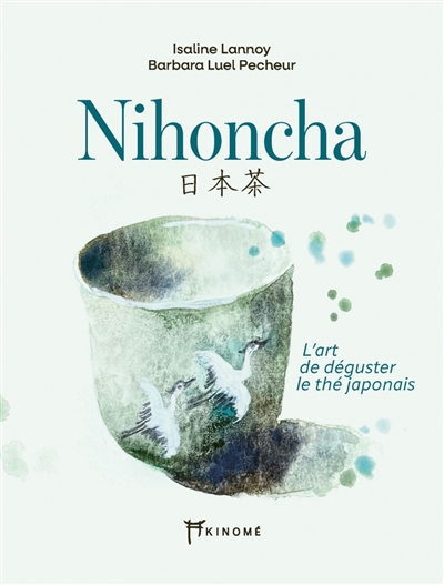 Nihoncha : l'art de déguster le thé japonais
