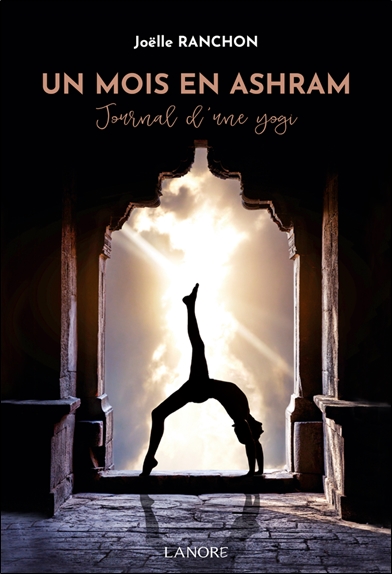 Un mois en ashram : journal d'une yogi