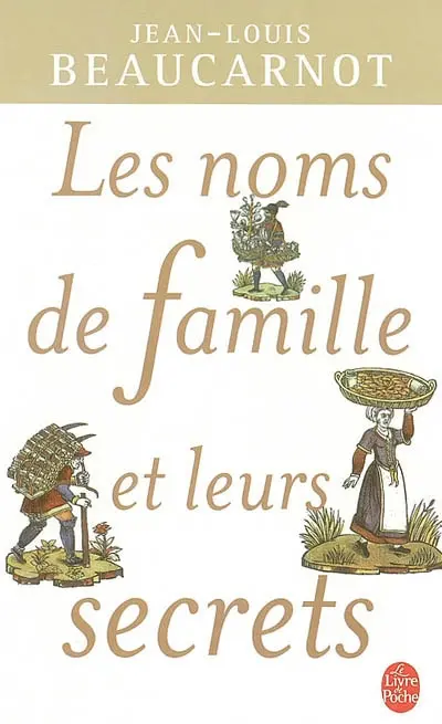 Les noms de famille et leurs secrets