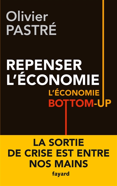Repenser l'économie : l'économie bottom-up