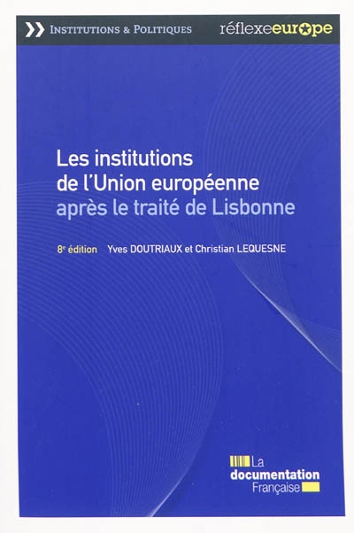 Les institutions de l'Union européenne après le traité de Lisbonne