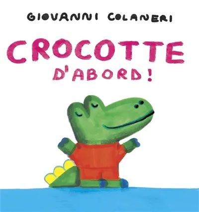 Crocotte d'abord