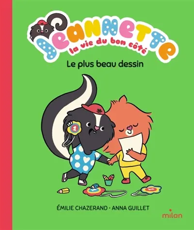 Jeannette : la vie du bon côté. Le plus beau dessin
