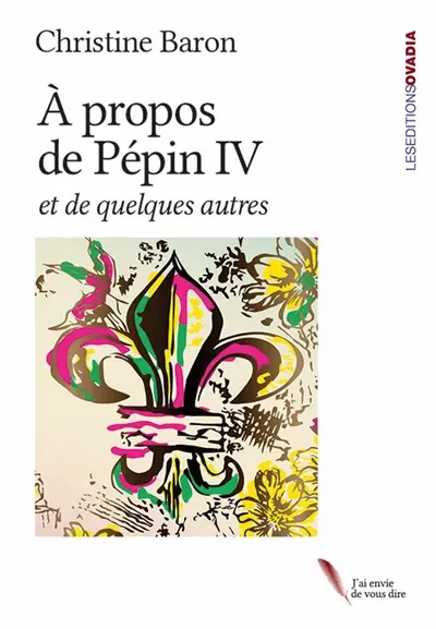 A propos de Pépin IV : et de quelques autres