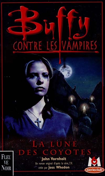 Buffy contre les vampires. 3, La lune des coyotes