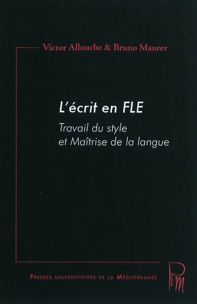 L'écrit en FLE : travail du style et maîtrise de la langue