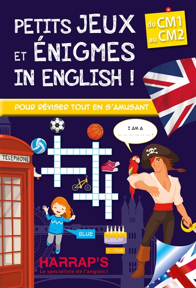 Petits jeux et énigmes in English ! : du CM1 au CM2