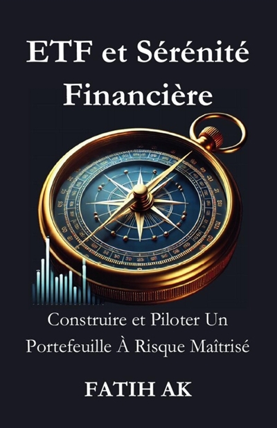 ETF et Sérénité Financière...
