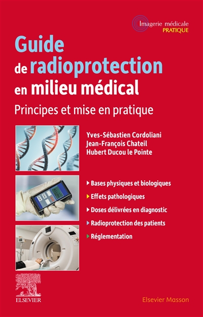 Guide de radioprotection en milieu médical : principes et mise en pratique
