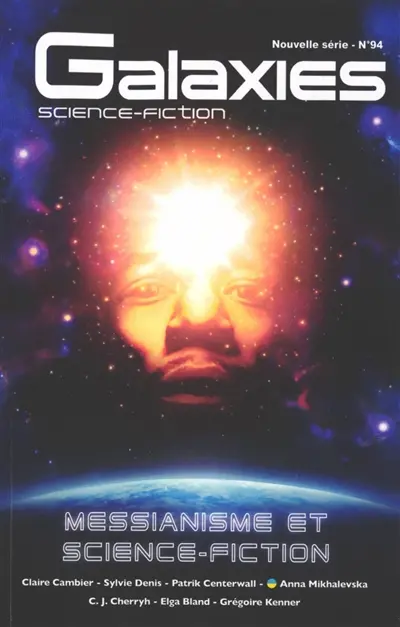 Galaxies : science-fiction, n° 94. Messianisme et science-fiction