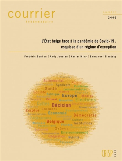 Courrier hebdomadaire, n° 2446. L'Etat belge face à la pandémie de Covid-19 : esquisse d'un régime d'exception