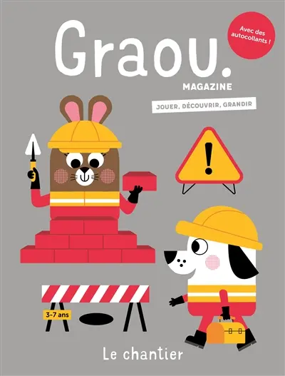 Graou magazine, n° 37. Le chantier