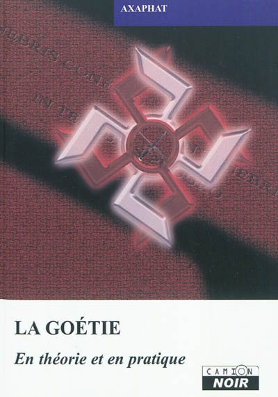 La goétie : en théorie et en pratique