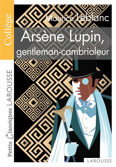 Arsène Lupin, gentleman-cambrioleur : conforme aux programmes du collège