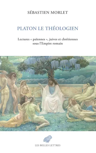 Platon le théologien : lectures "païennes", juives et chrétiennes sous l'Empire romain