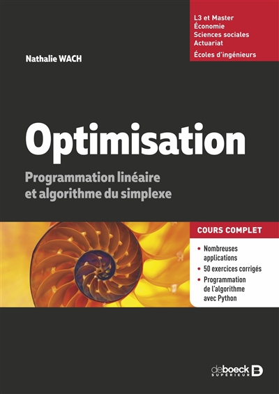 Optimisation : programmation linéaire et algorithmes du simplexe