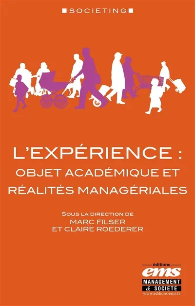 L'expérience : objet académique et réalités managériales