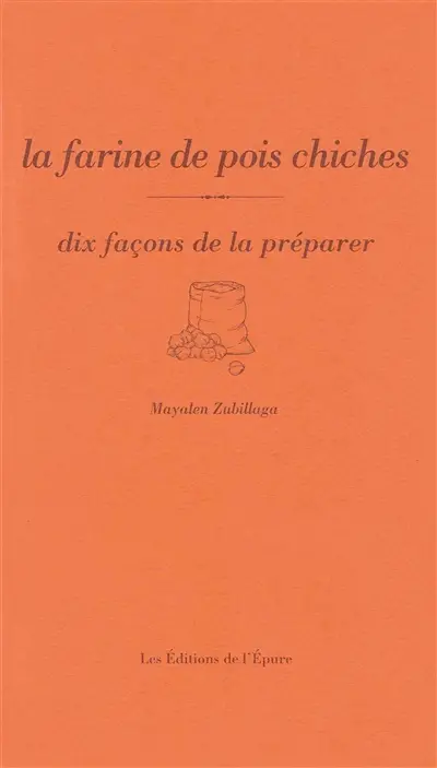 La farine de pois chiches : dix façons de la préparer