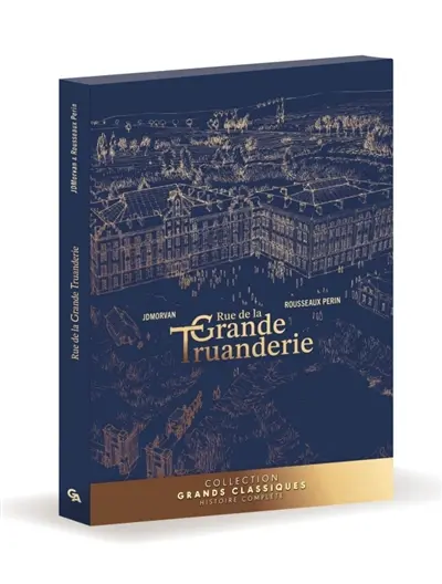 Rue de la grande truanderie. Vol. 1. Une enfance au familistère