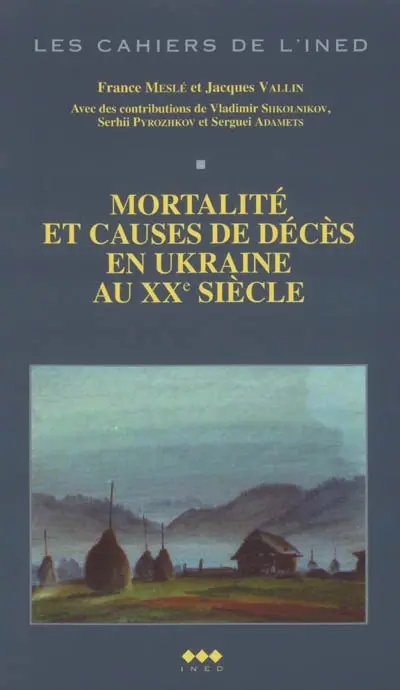 Mortalité et causes de décès en Ukraine au XXe siècle : la crise sanitaire dans les pays de l'ex-URSS
