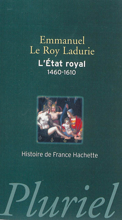 L'Etat royal : de Louis XI...