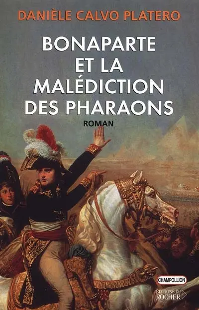 Bonaparte et la malédiction des pharaons