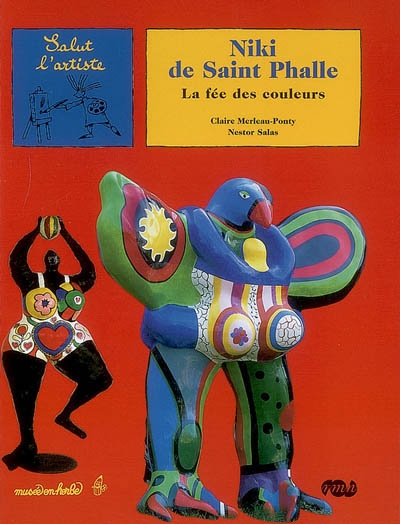 Niki de Saint Phalle : la fée des couleurs