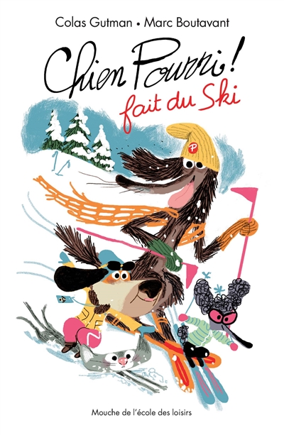 Chien Pourri : Chien Pourri ! fait du ski