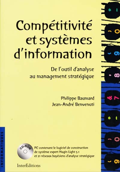 Compétitivité et systèmes d'information : de l'outil d'analyse au management stratégique