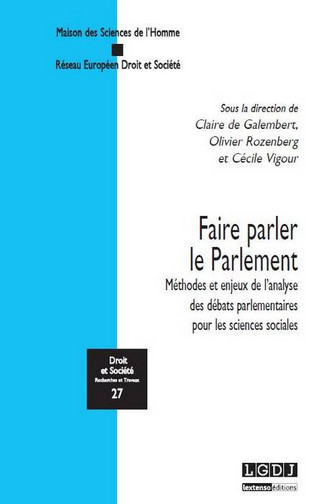 Faire parler le Parlement : méthodes et enjeux de l'analyse des débats parlementaires pour les sciences sociales