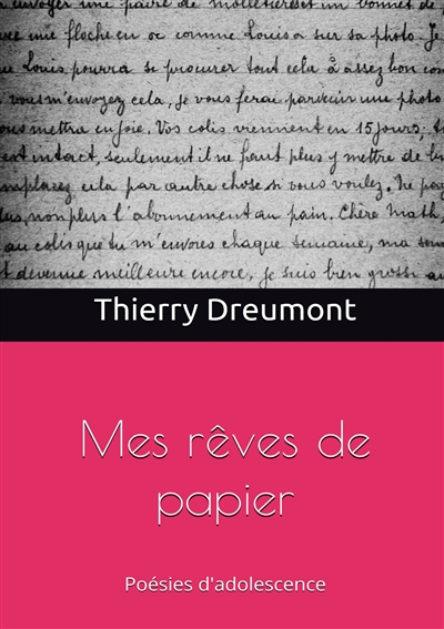 Mes rêves de papier :...