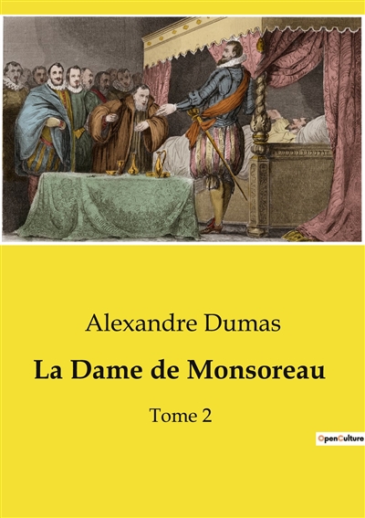 La Dame de Monsoreau : Tome 2