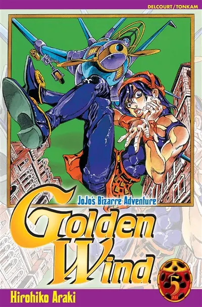Golden wind : Jojo's bizarre adventure. Vol. 5. Le deuxième ordre du boss