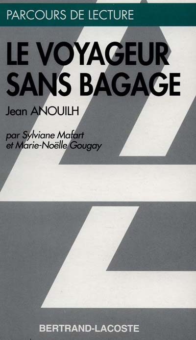 Le voyageur sans bagage, Jean Anouilh