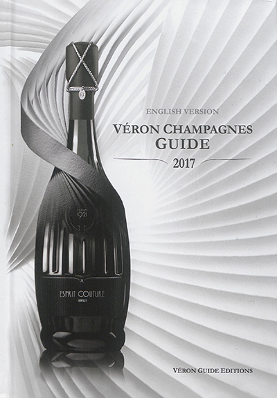 Véron champagnes guide : 2017