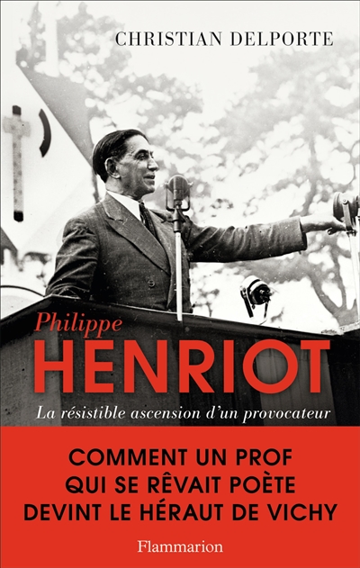 Philippe Henriot : la résistible ascension d'un provocateur