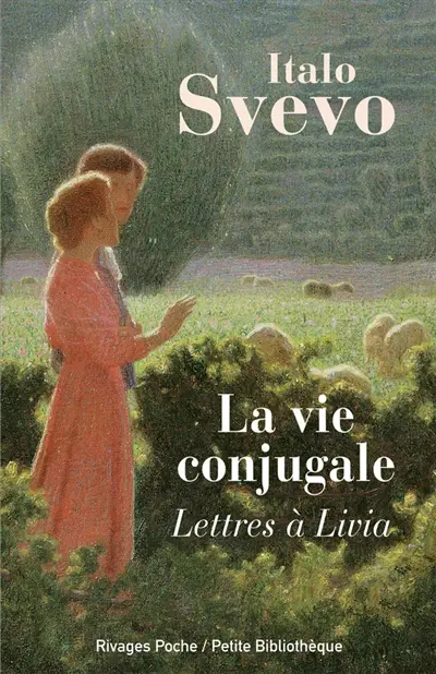 La vie conjugale : 1895-1900 : lettres à Livia