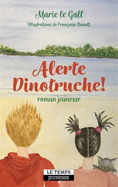 Alerte Dinotruche ! : roman jeunesse