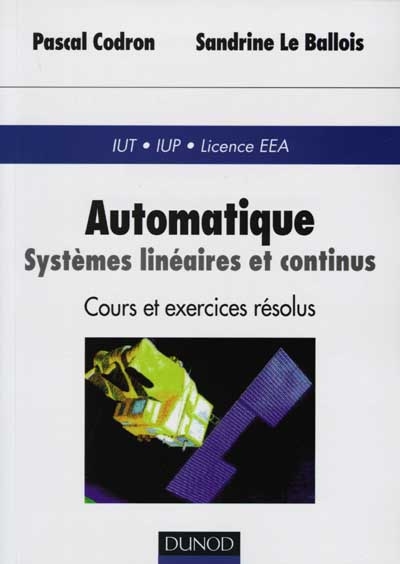 Automatique : systèmes linéaires et continus : IUT, IUP, Licence EEA