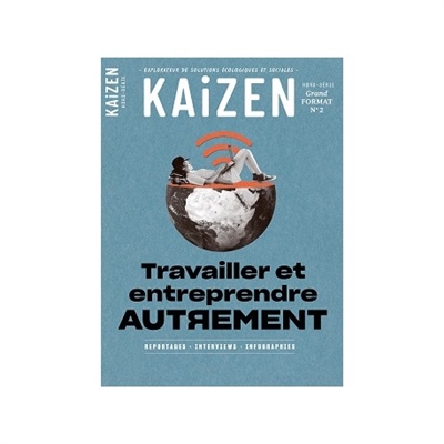 Kaizen grand format, n° 2. Travailler et entreprendre autrement