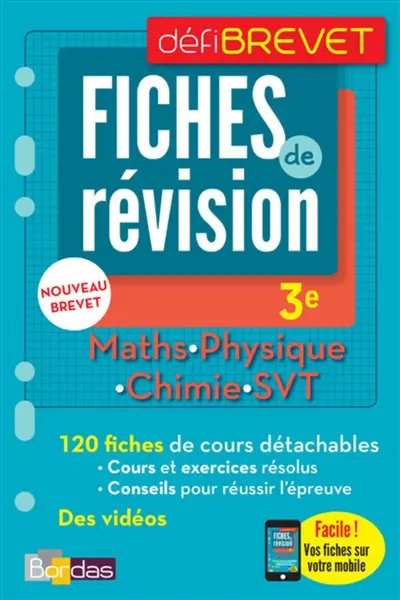 Maths, physique chimie, SVT, 3e : fiches de révision : nouveau brevet 2018