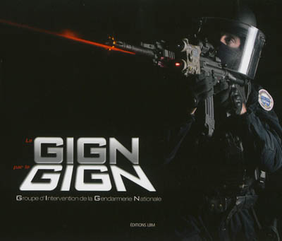 Le GIGN par le GIGN