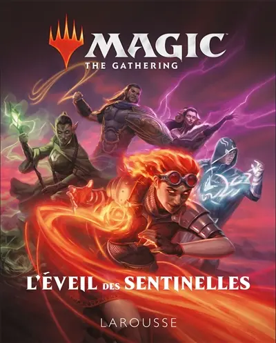 Magic, the gathering : l'éveil des sentinelles : encyclopédie visuelle