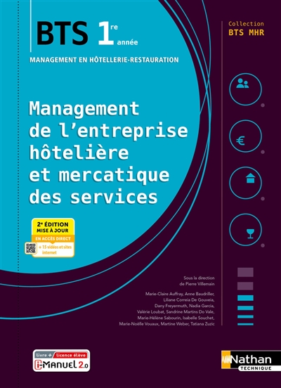 Management de l'entreprise hôtelière et mercatique des services : BTS 1re année management en hôtellerie-restauration : nouveau référentiel